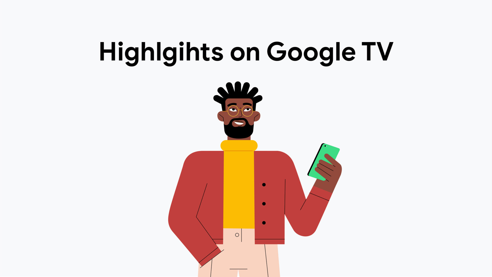 GoogleTV_Highlights_Fr010_VV_v001-01